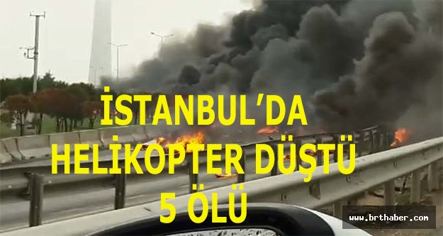 İstanbul'da son dakika helikopter düştü