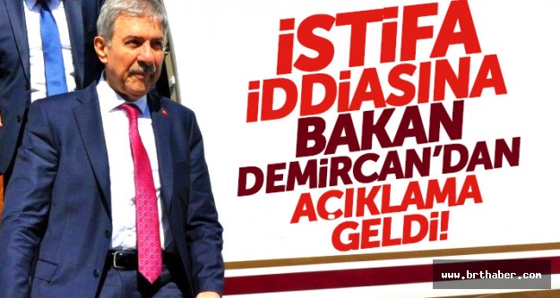 Sağlık Bakanı Ahmet Demircan, Cumhurbaşkanı Recep Tayyip Erdoğan'a istifasını sunduğu yönündeki iddialarına bir açıklama yaptı.