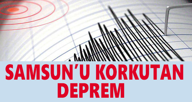 Samsun'u Korkutan Deprem