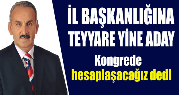Mehmet Teyyare AK PARTİ Samsun İl Başkanlığı İçin adaylığını açıkladı