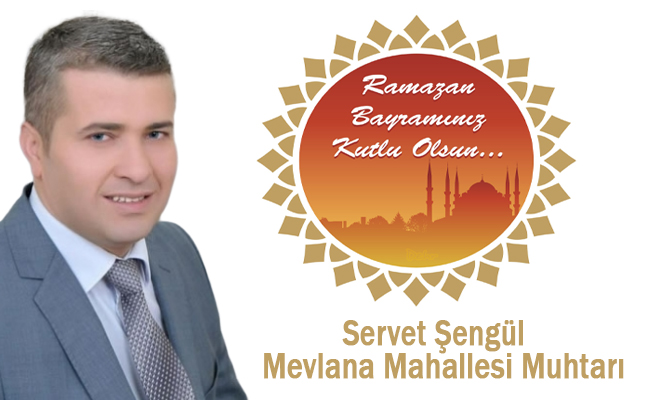 Muhtar Şengül’den Ramazan Bayram Mesajı
