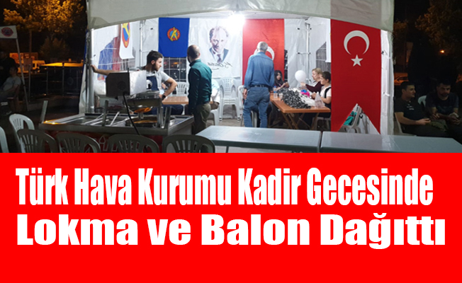 Bafra Türk Hava Kurumu Lokma ve Balon Dağıttı