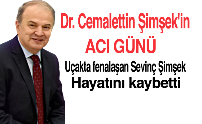 Dr. Cemalettin Şimşek'in eşi Sevinç Şimşek vefat etti.