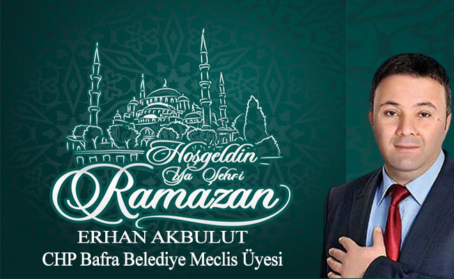 Erhan Akbulut,Hoşgeldin 11 ayın Sultanı Ramazan