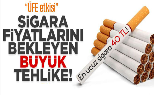 En ucuz sigara 40 TL! Sigara fiyatlarını bekleyen büyük tehlike: ÜFE etkisi!