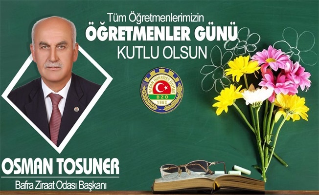 Başkan Tosuner'in Öğretmenler Günü Kutlama Mesajı